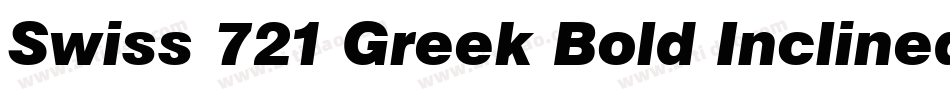 Swiss 721 Greek Bold Inclined BT字体转换